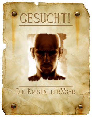 Gesucht: Die Kristallträger